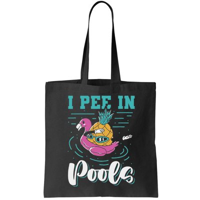 I Pee In Pools Swimming Joke Peeing In Public Pools Bag