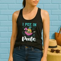 I Pee In Pools Swimming Joke Peeing In Public Pools Womens Tank Top