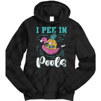 I Pee In Pools Swimming Joke Peeing In Public Pools Tie Dye Hoodie