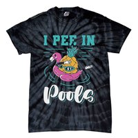 I Pee In Pools Swimming Joke Peeing In Public Pools Tie-Dye T-Shirt