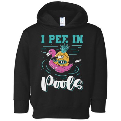 I Pee In Pools Swimming Joke Peeing In Public Pools Toddler Hoodie
