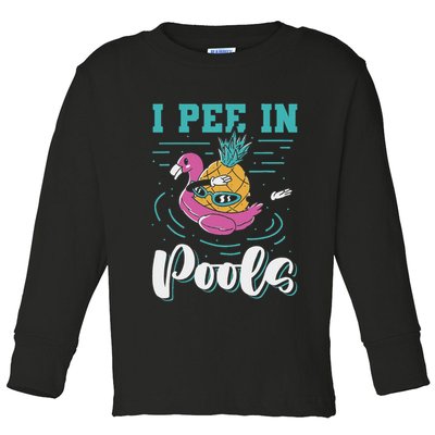 I Pee In Pools Swimming Joke Peeing In Public Pools Toddler Long Sleeve Shirt