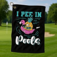 I Pee In Pools Swimming Joke Peeing In Public Pools Golf Towel