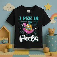 I Pee In Pools Swimming Joke Peeing In Public Pools Toddler T-Shirt