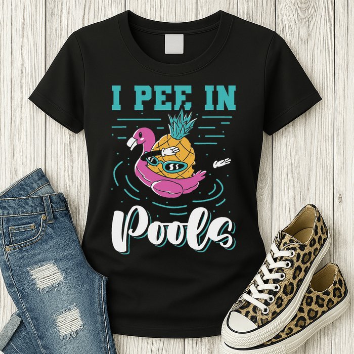 I Pee In Pools Swimming Joke Peeing In Public Pools Womens T-Shirt