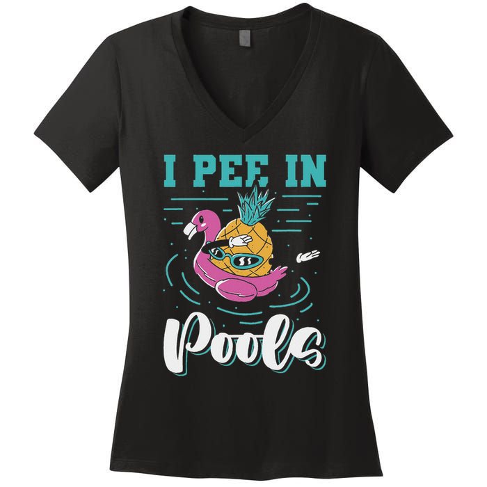 I Pee In Pools Swimming Joke Peeing In Public Pools Women's V-Neck T-Shirt