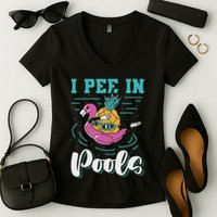 I Pee In Pools Swimming Joke Peeing In Public Pools Women's V-Neck T-Shirt