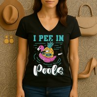 I Pee In Pools Swimming Joke Peeing In Public Pools Women's V-Neck T-Shirt