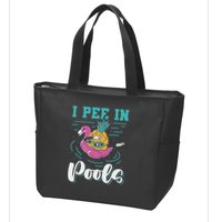 I Pee In Pools Swimming Joke Peeing In Public Pools Zip Tote Bag