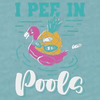 I Pee In Pools Swimming Joke Peeing In Public Pools Sueded Cloud Jersey T-Shirt