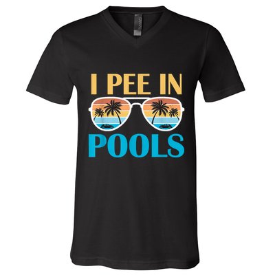 I Pee In Pools Funny Jokes Sarcastic Sayings V-Neck T-Shirt