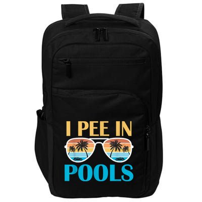 I Pee In Pools Funny Jokes Sarcastic Sayings Impact Tech Backpack