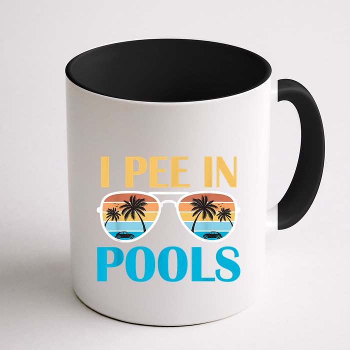 I Pee In Pools Funny Jokes Sarcastic Sayings Mug