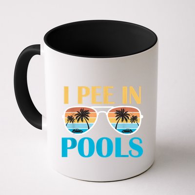 I Pee In Pools Funny Jokes Sarcastic Sayings Mug