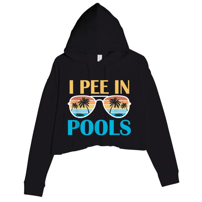 I Pee In Pools Funny Jokes Sarcastic Sayings Crop Fleece Hoodie