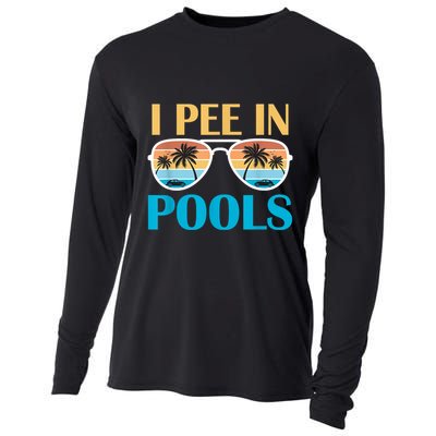 I Pee In Pools Funny Jokes Sarcastic Sayings Cooling Performance Long Sleeve Crew