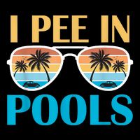 I Pee In Pools Funny Jokes Sarcastic Sayings Tank Top