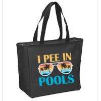I Pee In Pools Funny Jokes Sarcastic Sayings Zip Tote Bag