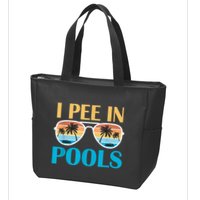 I Pee In Pools Funny Jokes Sarcastic Sayings Zip Tote Bag