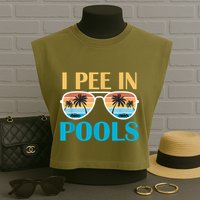 I Pee In Pools Funny Jokes Sarcastic Sayings Garment-Dyed Women's Muscle Tee
