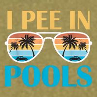 I Pee In Pools Funny Jokes Sarcastic Sayings Garment-Dyed Women's Muscle Tee