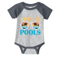 I Pee In Pools Funny Jokes Sarcastic Sayings Infant Baby Jersey Bodysuit