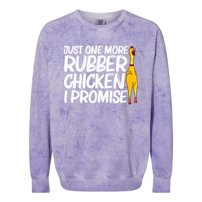 I Promise Just One More Rubber Chicken Funny Colorblast Crewneck Sweatshirt