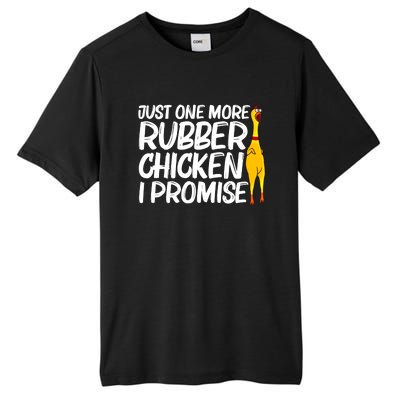 I Promise Just One More Rubber Chicken Funny Tall Fusion ChromaSoft Performance T-Shirt