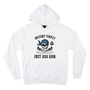 Instant Pirate Just Add Rum Funny Pirate Joke Skull Graphic Hoodie