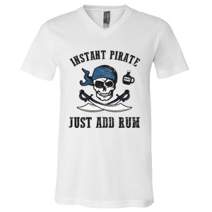 Instant Pirate Just Add Rum Funny Pirate Joke Skull Graphic V-Neck T-Shirt