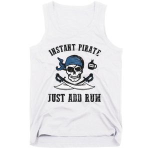 Instant Pirate Just Add Rum Funny Pirate Joke Skull Graphic Tank Top