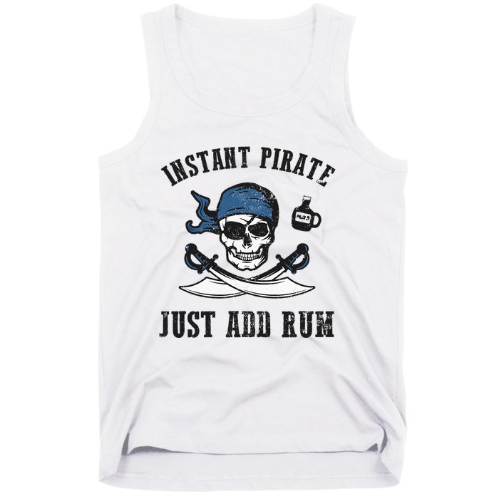 Instant Pirate Just Add Rum Funny Pirate Joke Skull Graphic Tank Top