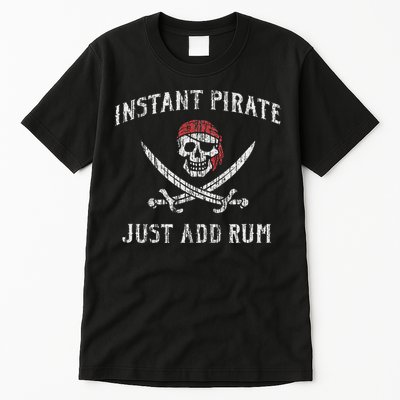 Instant Pirate Just Add Rum Funny Tall T-Shirt