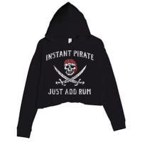 Instant Pirate Just Add Rum Funny Crop Fleece Hoodie