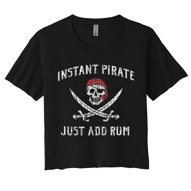 Instant Pirate Just Add Rum Funny Crop Top