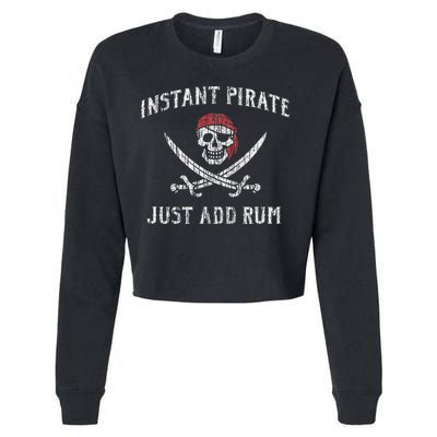 Instant Pirate Just Add Rum Funny Cropped Pullover Crew