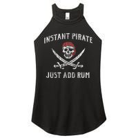 Instant Pirate Just Add Rum Funny Women's Perfect Tri Rocker Tank