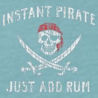 Instant Pirate Just Add Rum Funny Sueded Cloud Jersey T-Shirt