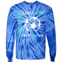 I Play Like A Cool Soccer Player Gift Tie-Dye Long Sleeve Shirt