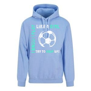 I Play Like A Cool Soccer Player Gift Unisex Surf Hoodie