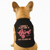 I PLay Like Basketball Cute Player Baller Doggie Tank