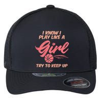 I PLay Like Basketball Cute Player Baller Flexfit Unipanel Trucker Cap