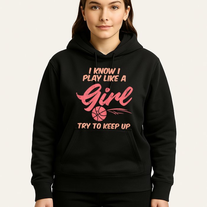I PLay Like Basketball Cute Player Baller Hoodie