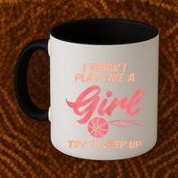 I PLay Like Basketball Cute Player Baller Mug