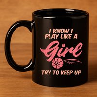 I PLay Like Basketball Cute Player Baller 11oz C Handle Ceramic Mug