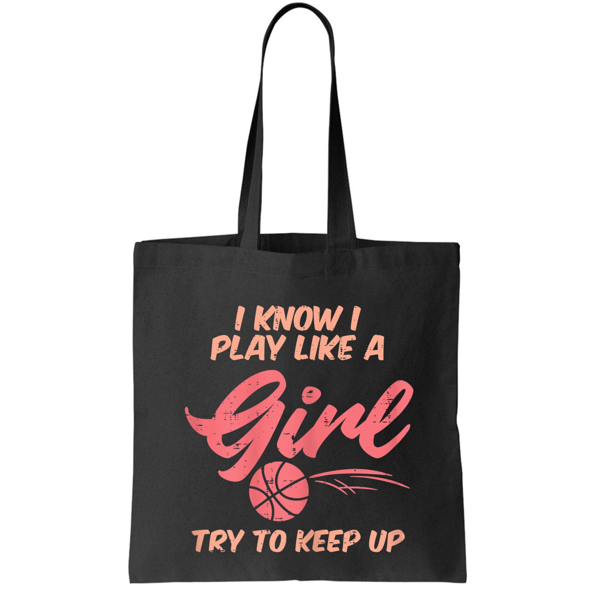 I PLay Like Basketball Cute Player Baller Bag