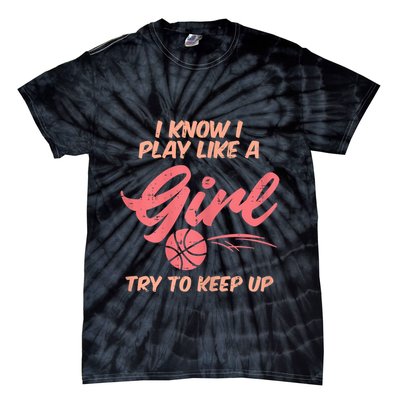I PLay Like Basketball Cute Player Baller Tie-Dye T-Shirt