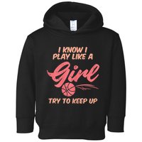 I PLay Like Basketball Cute Player Baller Toddler Hoodie