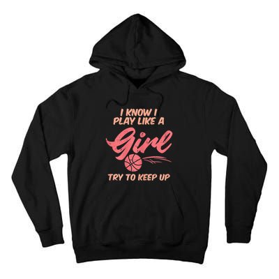 I PLay Like Basketball Cute Player Baller Tall Hoodie