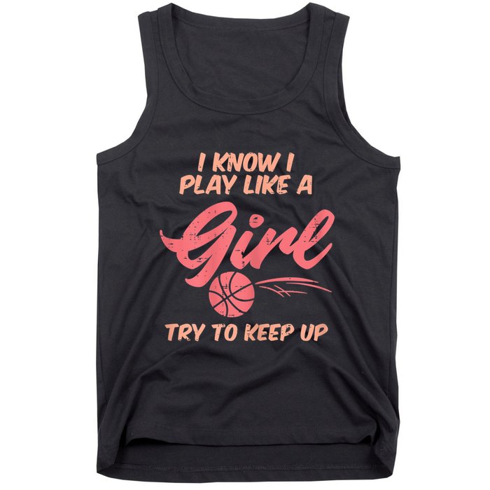 I PLay Like Basketball Cute Player Baller Tank Top